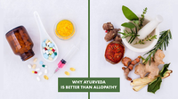 Ayurveda is better than Allopathy