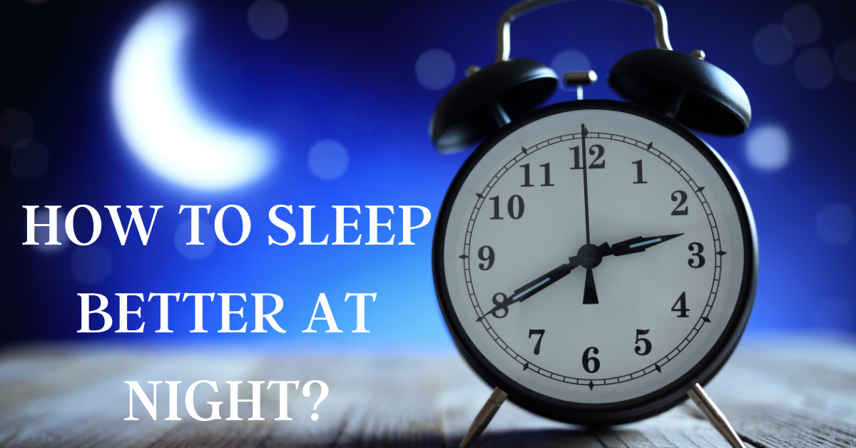 how to sleep better at night
