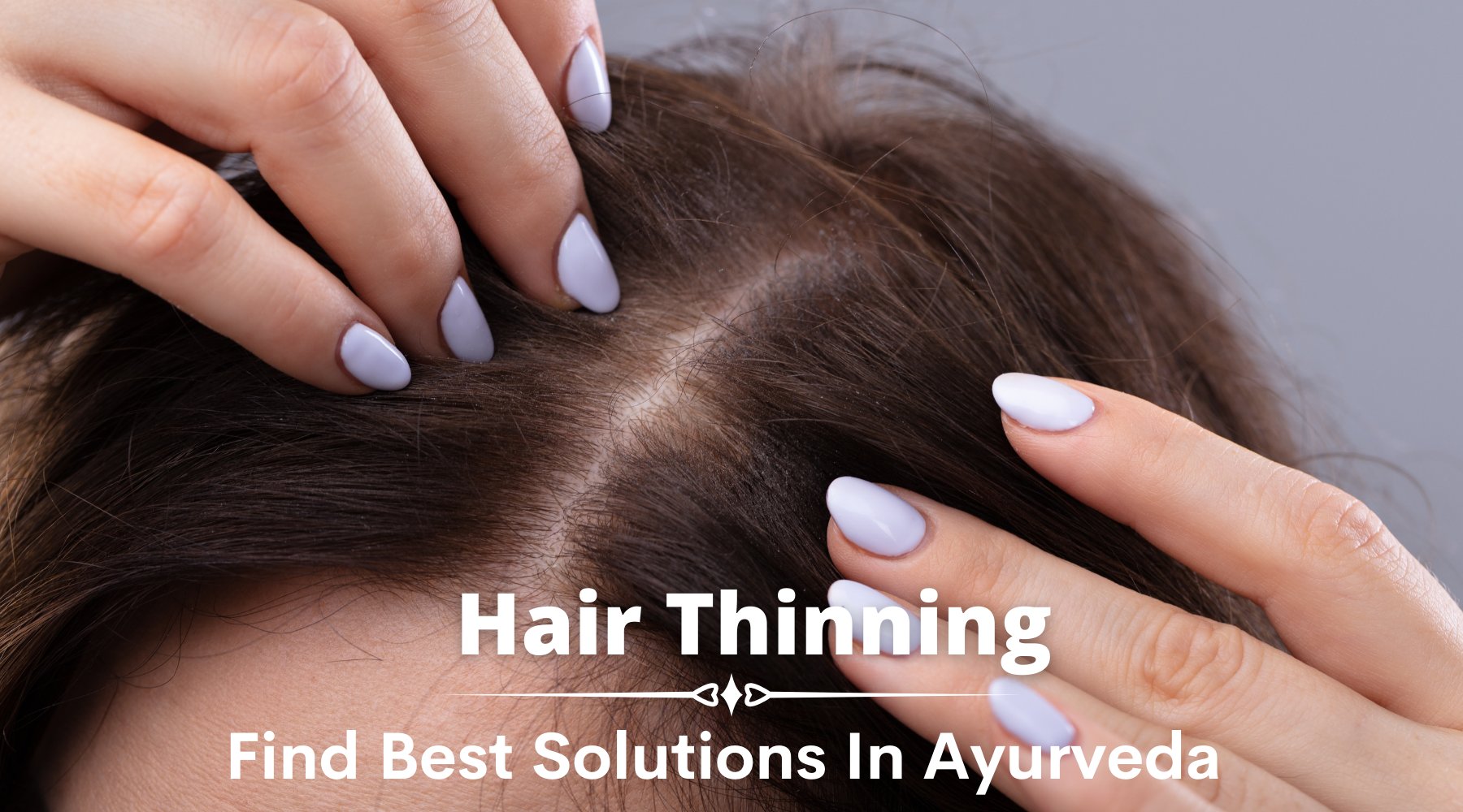 Hair thinning treatment in Ayurveda