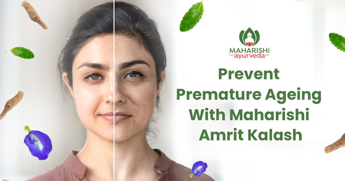 Maharishi Ayurveda Amrit Kalash prevents premature ageing