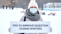 improve digestion during winters